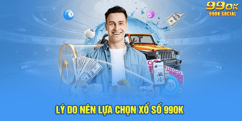 Các ưu đãi tại xổ số 99ok