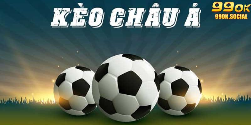 Tỷ lệ kèo châu Á